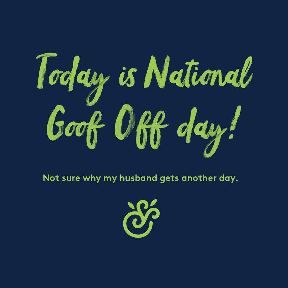 National Goof Off Day Wishes Images