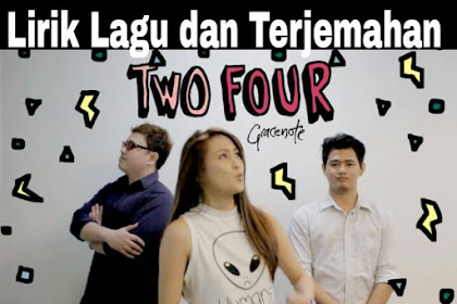 Lirik Lagu dan Terjemahan Two Four Gracenote