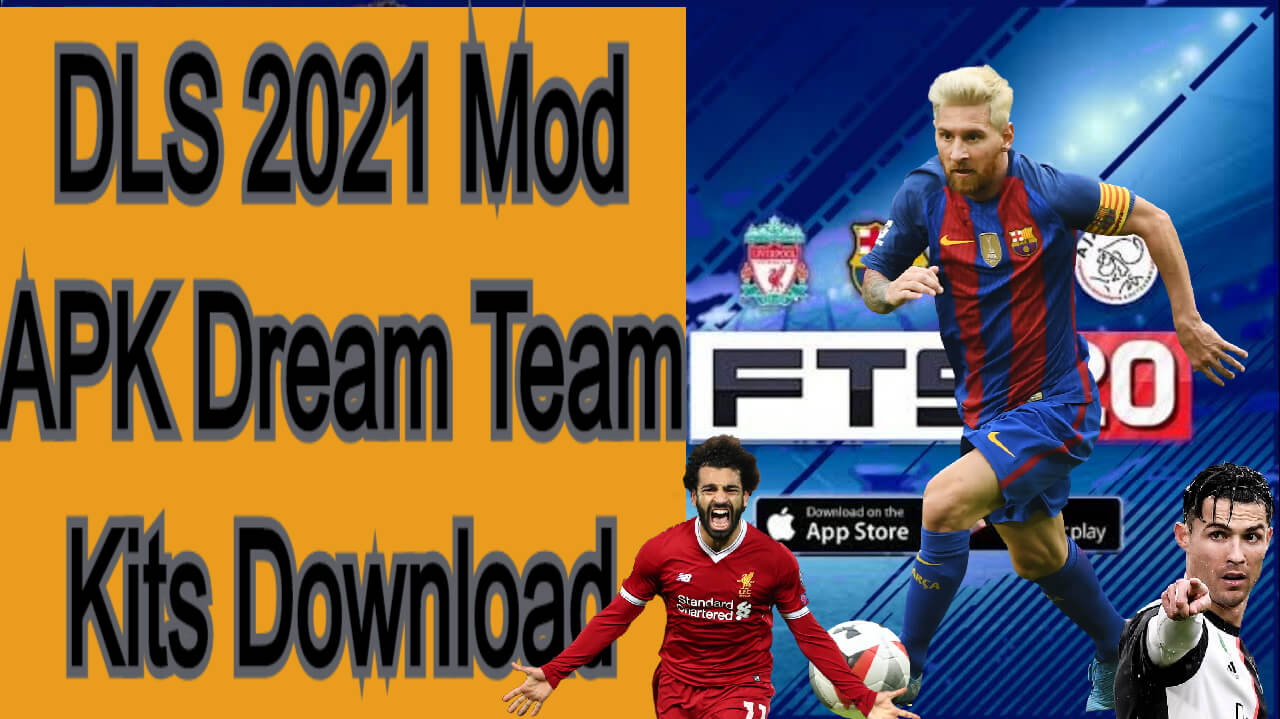 Best Dls 2021 Mod Apk Dream Team Kits Download Android Apps