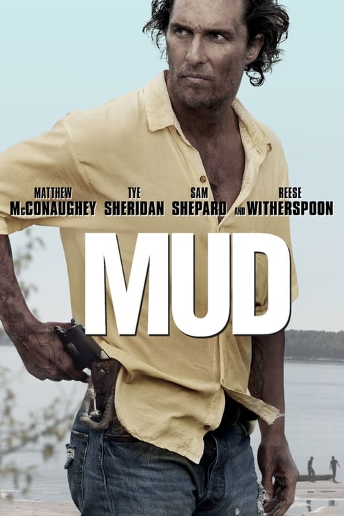 [VF] Mud - Sur les rives du Mississippi 2013 Film Entier Gratuit