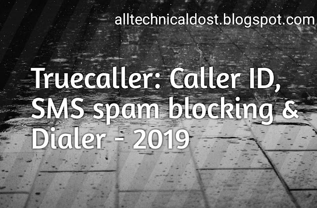 Truecaller: Caller ID, SMS spam blocking & Dialer - 2019