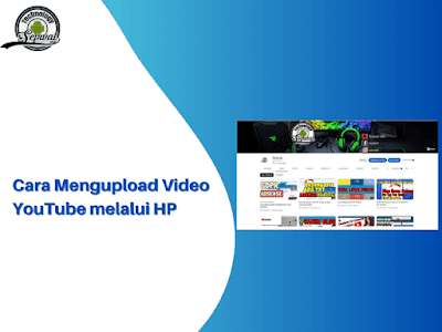Cara Mengupload Video YouTube melalui HP