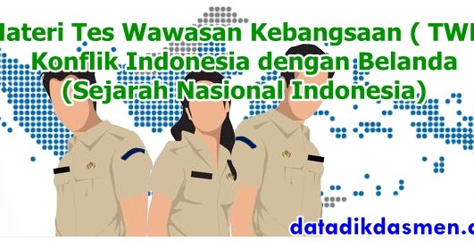  Materi Tes Wawasan Kebangsaan TWK Konflik Indonesia 