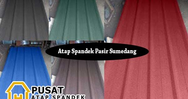 Harga Atap Spandek Pasir Sumedang Terbaru 2019 - Pusat 