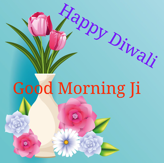Good  Morning  Happy Diwali