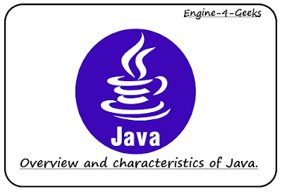 Overview and characteristics of Java.