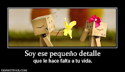 Imagenes desmotivaciones de amor para compartir en las redes sociales (soy ese pequeno detalle desmotivaciones)