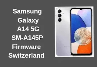 Samsung Galaxy A14 5G SM-A145P Firmware | Switzerland