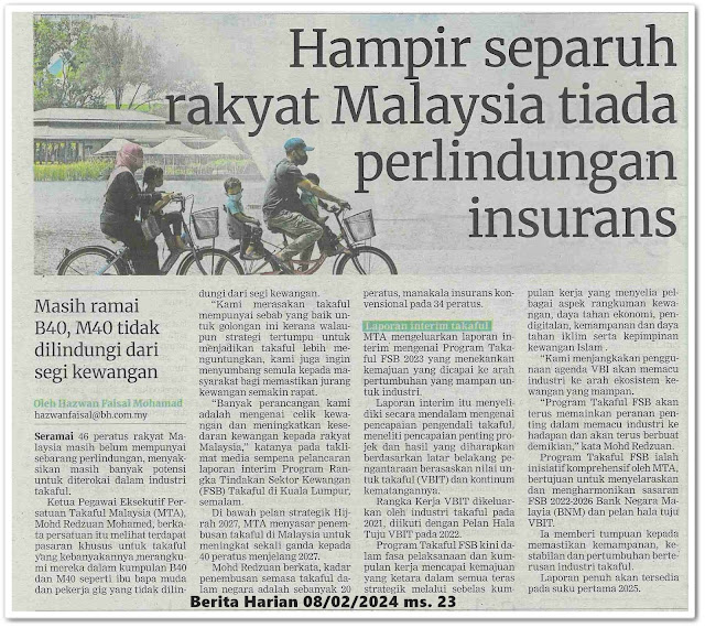 Hampir separuh rakyat Malaysia tiada perlindungan insurans | Keratan akhbar Berita Harian 8 Februari 2024