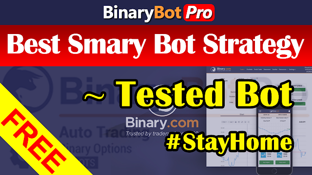 Best Smart Bot Strategy | Binary Bot | Free Download