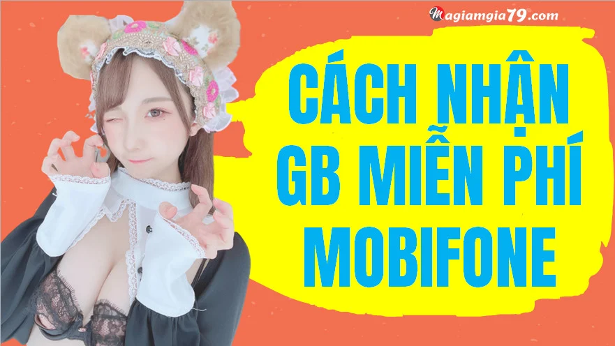 Cách nhận GB miễn phí MobiFone,  Nhận data miễn phí MobiFone