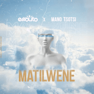 Ellputo x Mano Tsotsi - Matilwene.mp3 [Exclusivo 2021] (Download Mp3)