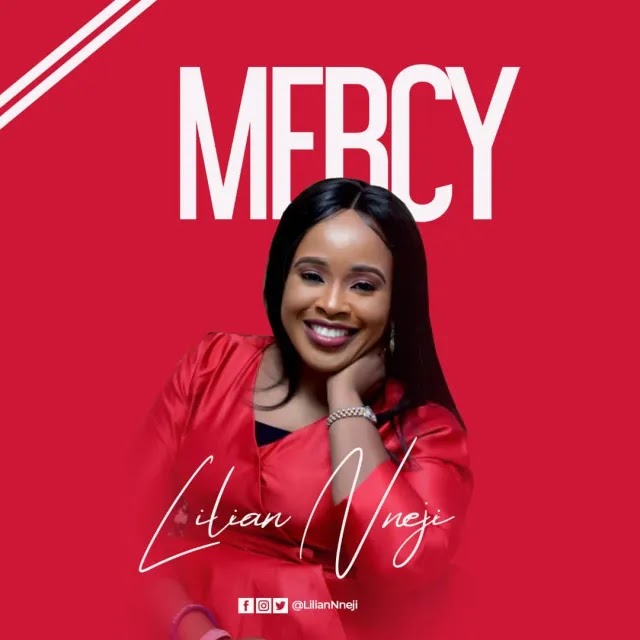 [Music + Video] Mercy - Lilian Nneji