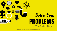 SOLVE YOUR PROBLEMS- THE BIRBAL WAY