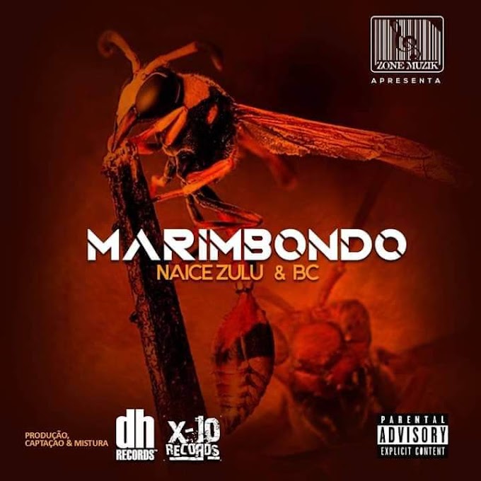 Naice Zulu & BC - Marimbondo