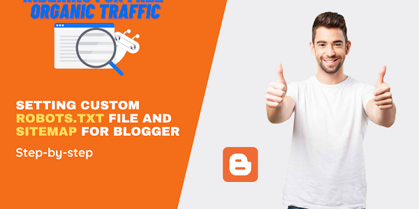 set a custom robots.txt file and sitemap in blogger to get your blog ready for search indexing