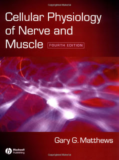 Cellular Physiology of Nerve and Muscle. 4th Ed.