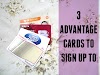 3 Advantage Cards To Sign Up To