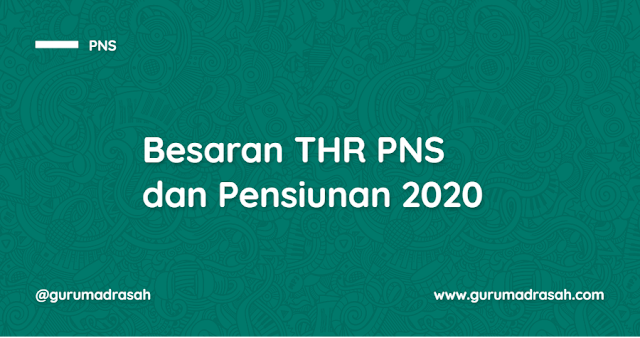 Ini Besaran, Ketentuan PNS dan Pensiunan yang Bakal Menerima THR Tahun 2020