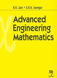Advanced Engineering Mathematics by Rajendra K. Jain S.R.K. Iyengar  Review/Summary
