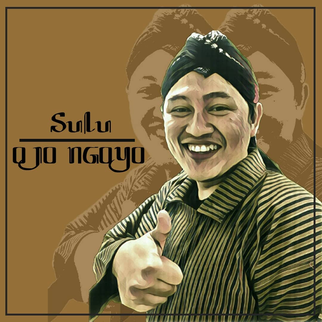 Download Lagu Sulu - Ojo Ngoyo