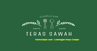 Lowongan Kerja Teras Sawah Cianjur 2022