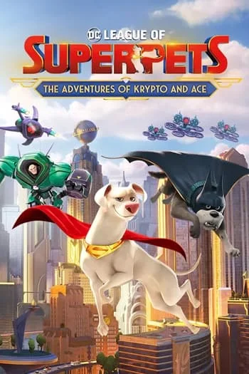 โหลดเกม DC League of Super-Pets: The Adventures of Krypto and Ace