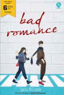 Novel Bad Romance Karya Equita Millianda Full Episode