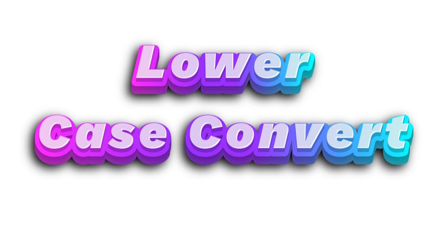 Lower Case Convert