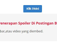 Cara Membuat Spoiler Box Didalam Postingan Blog