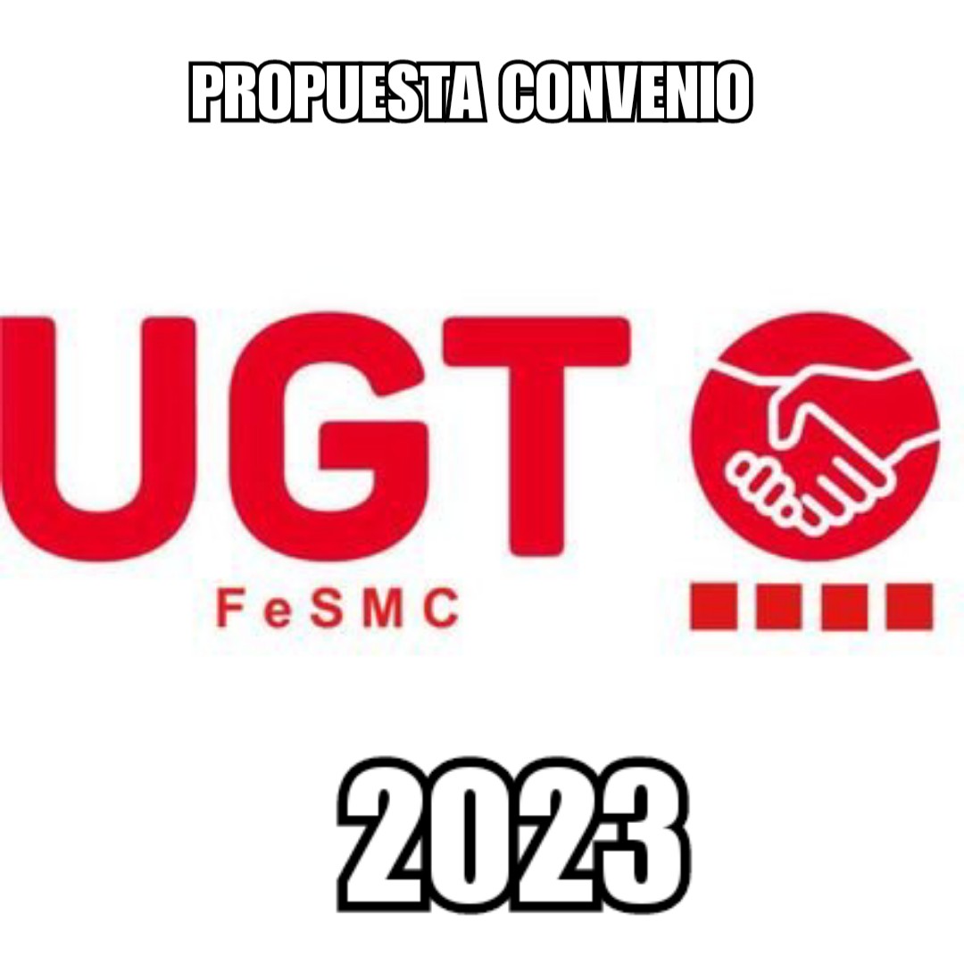 Conoce las propuestas de UGT para el convenio 2023