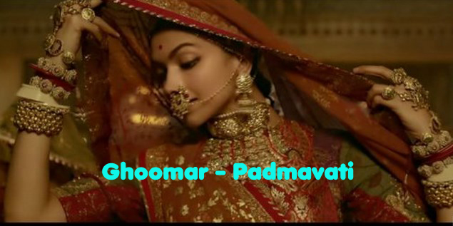 Ghoomar - Padmavati