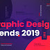  Top Graphic Design Trends 2019: Fresh Hot & Bold