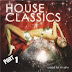 Classic House part 1