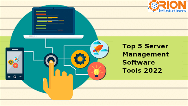 Top 5 Server Management Software Tools 2022