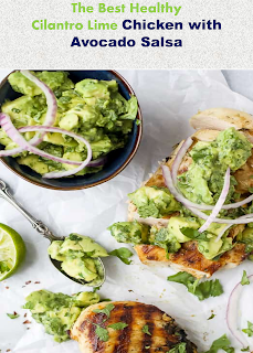 The Best Healthy Cilantro Lime Chicken with Avocado Salsa