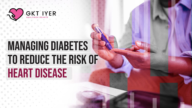 Managing Diabetes to Reduce the Risk of Heart Disease