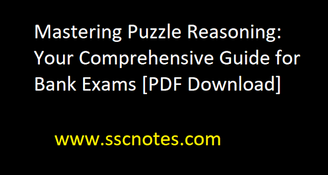 Mastering Puzzle Reasoning: Your Comprehensive Guide for Bank Exams [PDF Download]