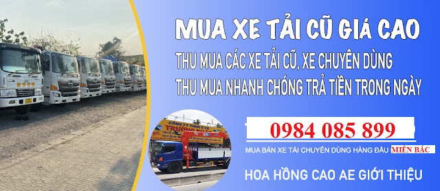 Giá thu mua xe tải cũ cao nhất 2024