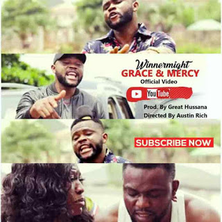 VIDEO: WinnerMight : Grace & Mercy [Directed By ‘Austin Rich’]