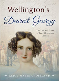 Front cover of Wellington's Dearest Georgy by Alice Marie Crossland