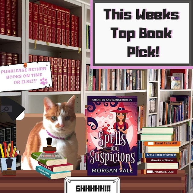 Amber's Book Reviews #232 What Are We Reading This Week ©BionicBasil® Spells and Suspicions  by Morgan Vale