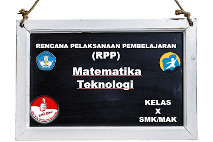 RPP Matematika Teknologi 10 SMK Kurikulum 2013 Revisi 2017