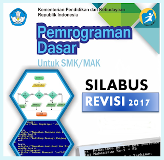 Silabus dan Buku pemrograman Dasar kelas x SMK revisi 2017