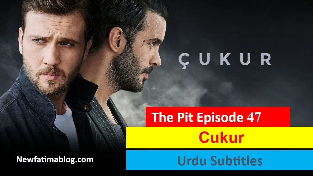 Cukur,Recent,Cukur Episode 47 With Urdu Subtitles,Cukur Episode 47 With UrduSubtitles Cukur Episode 47 in Subtitles,