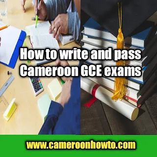 How to  pass all subjects at the Cameroon GCE exams