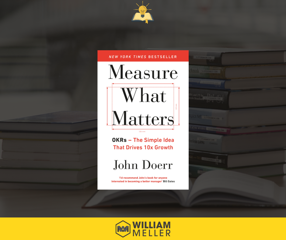 Book Notes: Measure What Matters - John Doerr