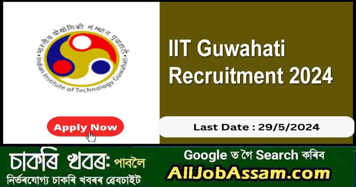IIT Guwahati Recruitment 2024: Apply for 5 Technical Vacancies