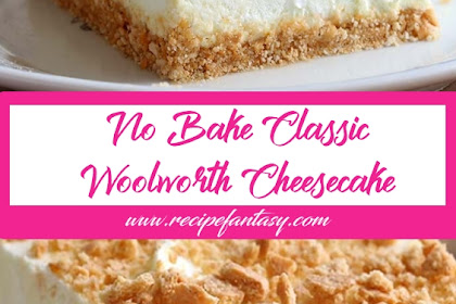 No Bake Classic Woolworth Cheesecake