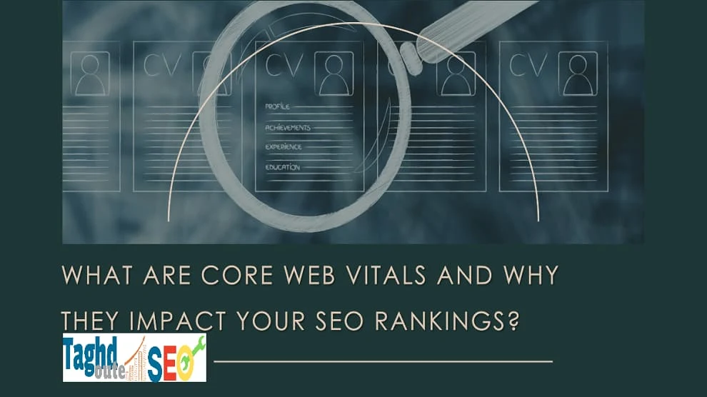 What are Core Web Vitals, and how do they affect your SEO rankings?